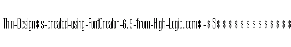 font Thin-Design�s-created-using-FontCreator-6.5-from-High-Logic.com�-�S������������������������ download